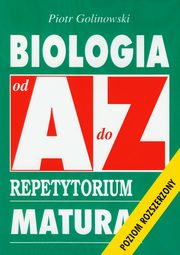 ksiazka tytu: Biologia od A do Z Repetytorium autor: Golinowski Piotr