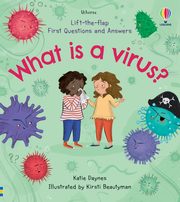 First Questions and Answers What is a Virus?, Daynes Katie