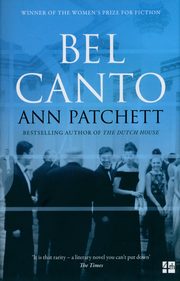 Bel Canto, Patchett Ann