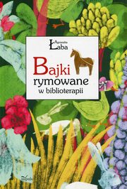 ksiazka tytu: Bajki rymowane w biblioterapii autor: aba Agnieszka