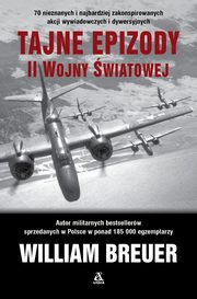 Tajne epizody II wojny wiatowej, Breuer William B.