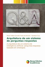 Arquitetura de um sistema de perguntas-respostas, Talitha Carvalho Freire de Amorim Marta