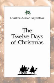 Christmas Season Prayer Book, Schroeder Daniel D