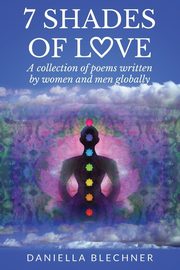 7 Shades of Love, Blechner Daniella