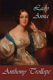 Lady Anna, Trollope Anthony