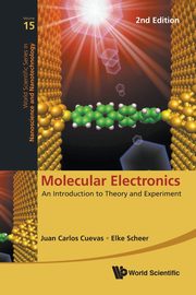 MOLECULAR ELECTRONICS (2ND ED), JUAN CARLOS CUEVAS & ELKE SCHEER