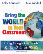 Bring the World to your Classroom, Randall Kim