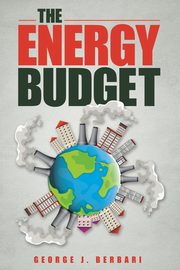 The Energy Budget, Berbari George J.