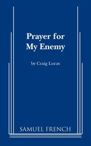 Prayer for My Enemy, Lucas Craig