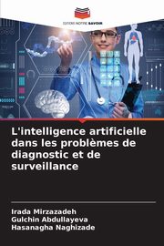 ksiazka tytu: L'intelligence artificielle dans les probl?mes de diagnostic et de surveillance autor: Mirzazadeh Irada