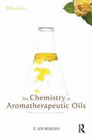 Chemistry of Aromatherapeutic Oils, Bowles E Joy