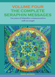 The Complete Seraphin Messages, Volume 4, Jackson Rosie