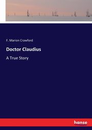 Doctor Claudius, Crawford F. Marion