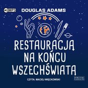 Restauracja na kocu wszechwiata, Adams Douglas