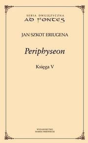 Periphyseon Ksiga V, Eriugena Szkot Jan