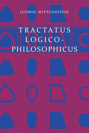 ksiazka tytu: Tractatus Logico-Philosophicus autor: Wittgenstein Ludwig