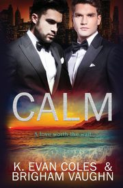 Calm, Vaughn Brigham