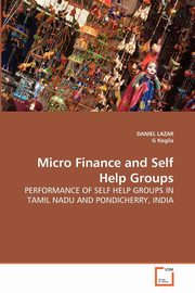 Micro Finance and Self Help Groups, LAZAR DANIEL