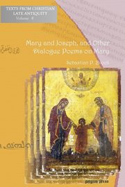 Mary and Joseph, and Other Dialogue Poems on Mary, Brock Sebastian