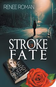 Stroke of Fate, Roman Renee