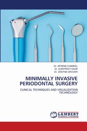 MINIMALLY INVASIVE PERIODONTAL SURGERY, CHANDEL Dr. APARNA