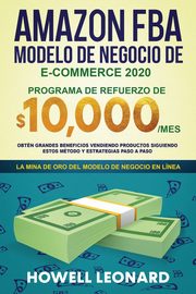 Amazon FBA Modelo de negocio de e-commerce 2020, Leonard Howell
