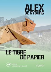 Le Tigre de papier, de Kyburg Alex