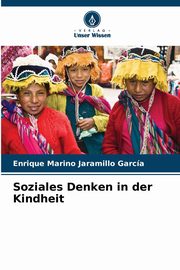 Soziales Denken in der Kindheit, Jaramillo Garca Enrique Marino