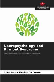 Neuropsychology and Burnout Syndrome, De Coster Aline Maria Sim?es