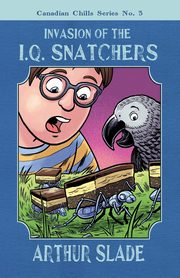 Invasion of the IQ Snatchers, Slade Arthur
