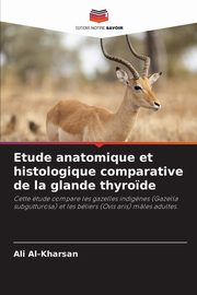 Etude anatomique et histologique comparative de la glande thyro?de, Al-Kharsan Ali