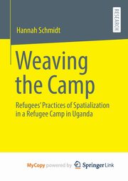 Weaving the Camp, Schmidt Hannah