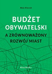 Budet obywatelski a zrwnowaony rozwj miast, Baszak Maja