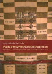 ksiazka tytu: Pord zabytkw z odlegych stron autor: Nadolska-Styczyska Anna