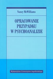 Opracowanie przypadku w psychoanalizie, McWilliams Nancy