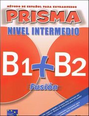 Prisma Fusion nivel intermedio B1 + B2 Podrcznik + CD, Bueso Isabel, Alba Agueda