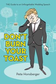 ksiazka tytu: Don't Burn Your Toast autor: Honsberger Pete