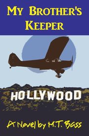 My Brother's Keeper (A. Gavin Byrd Series #1), Bass M.T.