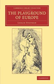 The Playground of Europe, Stephen Leslie