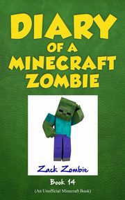 Diary of a Minecraft Zombie Book 14, Zombie Zack