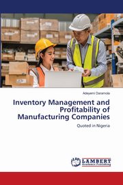Inventory Management and Profitability of Manufacturing Companies, Daramola Adeyemi