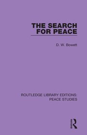 The Search for Peace, Bowett D. W.