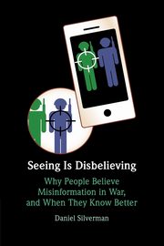 Seeing Is Disbelieving, Silverman Daniel