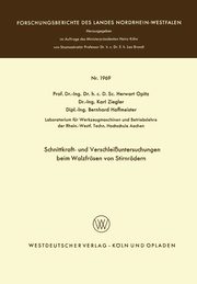 Schnittkraft- und Verschleiuntersuchungen beim Walzfrsen von Stirnrdern, Opitz Herwart