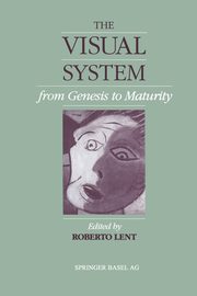 The Visual System from Genesis to Maturity, Lent