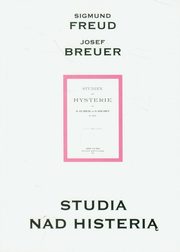 ksiazka tytu: Studia nad histeri autor: Freud Sigmund, Brauer Josef