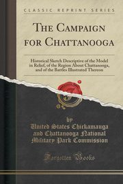 ksiazka tytu: The Campaign for Chattanooga autor: Commission United States Chickamauga an