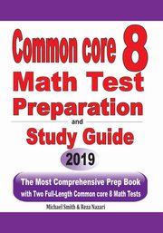 Common Core 8 Math Test Preparation and Study Guide, Smith Michael