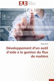 Dveloppement d un outil d aide ? la gestion du flux de mati?re, ESSID-W