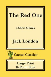 The Red One (Cactus Classics Large Print), London Jack